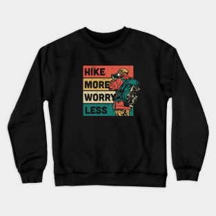 Hike More, Worry Less // Retro Outdoor Adventure Crewneck Sweatshirt